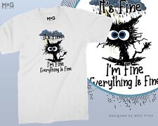 It's Fine I'm Fine Everything Is Fine Funny Sad Cat T-Shirt Cartoon UNISEX Top, used for sale  Shipping to South Africa