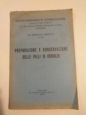 Usato, 1941 PREPARAZIONE CONSERVAZIONE DELLE PELLI CONIGLIO CONIGLICOLTURA ALESSANDRIA usato  Barzano