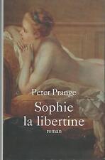 Sophie libertine.peter prange. d'occasion  Aix-les-Bains