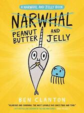 Mantequilla de maní y jalea (A Narwhal and Jelly Book #3) de Clanton, Ben segunda mano  Embacar hacia Argentina