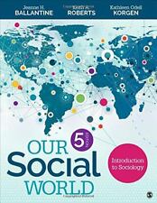 Our Social World: Introduction to Sociology by Ballantine, Jeanne H. , Paperback for sale  Shipping to South Africa