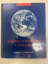 Aquatic Chemistry Concepts by James F. Pankow (1991, Hardcover) for sale  Shipping to South Africa