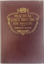 Practical Stage Directing for Amateurs by Emerson Taylor 1ST EDITION 1916 RARE comprar usado  Enviando para Brazil
