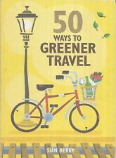 Ways greener travel for sale  LONDON