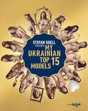 Usado, Stefan Soell's My Ukrainian Top 15 Models. Tapa dura. Desnudos. Nude. Akt. Nuevo segunda mano  Embacar hacia Argentina