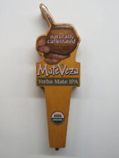 BEER Tap Handle: Cervecería de MateVeza Brewery Mate Veza IPA ~ San Francisco CA for sale  Shipping to South Africa