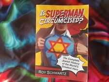 Used, Is Superman Circumcised?: The Complete Jewish History of the World's Greatest for sale  Shipping to South Africa