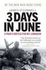 3 Days in June: 3 Paras Battle for Mt. Longdon O'Connell, James Very Good, usado segunda mano  Embacar hacia Argentina