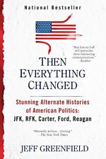 Then Everything Changed: Stunning Alternate Histories: JF... by Greenfield, Jeff for sale  Shipping to South Africa