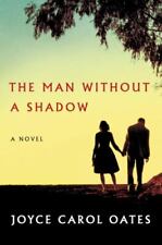 Usado, The Man Without a Shadow: A Novel por Oates, Joyce Carol, capa dura comprar usado  Enviando para Brazil