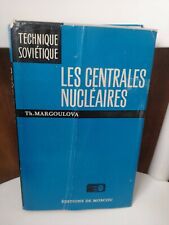 Les Centrales Nucleaires Nucléaires Th. Margoulova Mir Moscow 1977, usado segunda mano  Embacar hacia Argentina