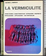 Vermiculite. victor mosilia. usato  Ariccia