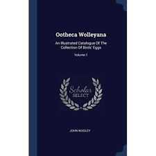 Ootheca wolleyana hardback for sale  UK