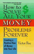 How to Solve All Your Money Problems Forever de Boc, Victor segunda mano  Embacar hacia Argentina