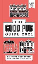 Good Pub Guide 2021: The Top 5,000 Pubs For Food And Drink In The UK, BBC, Used; segunda mano  Embacar hacia Argentina