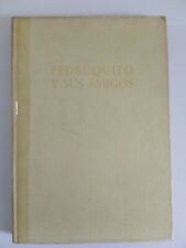 Pedruquito y Sus Amigos Historietas Para Niños por Aníbal Díaz Montero 1969 L503 segunda mano  Embacar hacia Argentina