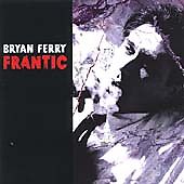 Bryan ferry frantic for sale  STOCKPORT