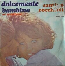 Santino rocchetti dolcemente usato  Vercelli