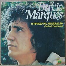 DERCIO MARQUES 1980 “O PINHAO DA AMARACAO” PSYCH LATIN FOLK 7” PS 45 BRASIL OUVIR comprar usado  Brasil 