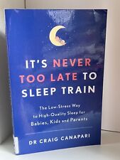 It's Never too Late to Sleep Train por Craig Canapari MD comprar usado  Enviando para Brazil