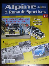 FASCICULE 14  ALPINE RENAULT SPORTIVES R  5 MAXI TURBO RALLY DU VAR 1986 d'occasion  Quimper