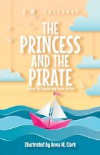 A Princesa e o Pirata: Um Conto de Fadas Série de Livros Capítulos para Crianças comprar usado  Enviando para Brazil