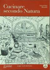 Cucinare secondo natura usato  Italia