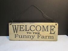 Welcome funny farm for sale  Council