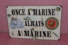 Once A Marine Always A Marine Tin Sign. d'occasion  Expédié en France