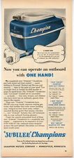 1953 Vintage Ad Champion Outboard Motors 5 HP Operate with One Hand for sale  Shipping to South Africa