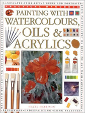 Painting with Watercolours, Oils and Acrylics (Practical Handbook) segunda mano  Embacar hacia Mexico
