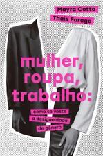 Mulher roupa trabalho - Como se veste a desigualdade de gênero, usado comprar usado  Brasil 