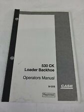 CASE 530 CK LOADER BACKHOE Operators Manual--9-1215-REPRINTED, used for sale  Eldon