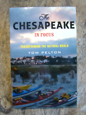 The Chesapeake In Focus ~2018 PB~ Tom Pelton ASSINADO Coastal Bay Waterway Crab MD comprar usado  Enviando para Brazil