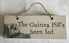 Wooden Hanging Plaque Sign 'The Guinea Pig's Been Fed' 'The Guinea Pig's Not Bee for sale  Shipping to South Africa