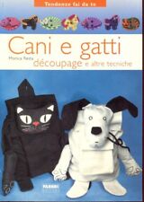 Cani gatti decoupage usato  Italia