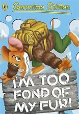 Geronimo Stilton: ¡Im Too Fond of My Fur! (#4), Stilton, Geronimo, usado; buen abucheo, usado segunda mano  Embacar hacia Argentina