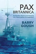 Pax Britannica: Ruling the Waves and Keeping the Peace before Armageddon (Britai na sprzedaż  Wysyłka do Poland