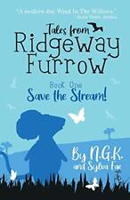 Tales From Ridgeway Furrow: Book 1 - Save The Stream!: A chapte... by Fae, Sylva segunda mano  Embacar hacia Mexico