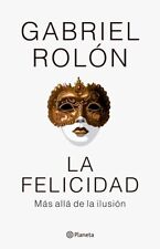 Usado, La Felicidad - Gabriel Rolón - Planeta Argentina segunda mano  Argentina 