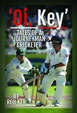 'Oi, Key' Tales of a Journeyman Cricketer,Rob Key comprar usado  Enviando para Brazil