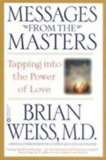 Przesłania od mistrzów: Wykorzystanie mocy miłości – Weiss, Brian na sprzedaż  Wysyłka do Poland