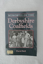 Memories derbyshire coalfields for sale  CHESTERFIELD