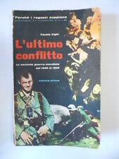 Ultimo conflitto seconda usato  Italia