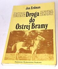 Używany, Jan Erdman: Droga do Ostrej Bramy. Warszawa: PWN 1990 na sprzedaż  PL