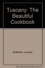 Tuscany beautiful cookbook for sale  UK