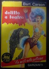 LIBRO BART CARSON - DELITTO A TEATRO - GARZANTI EDITORE 1953 usato  Santa Ninfa