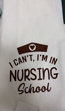 Toalha inteira I Can’t I’m In Nursing School 18" x 28" aprox. Tamanho por Laura, usado comprar usado  Enviando para Brazil