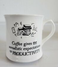 Coffee gives me unrealistic experiencesof productivity Mug Office Work Gift Used for sale  Shipping to South Africa