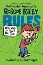 Roscoe Riley Rules #6: Never Walk in Shoes That Talk por Applegate, Katherine comprar usado  Enviando para Brazil